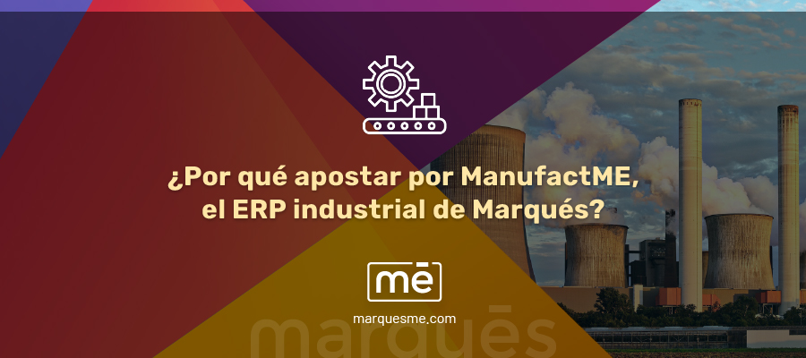 ManufactMe software ERP industrial para la industria