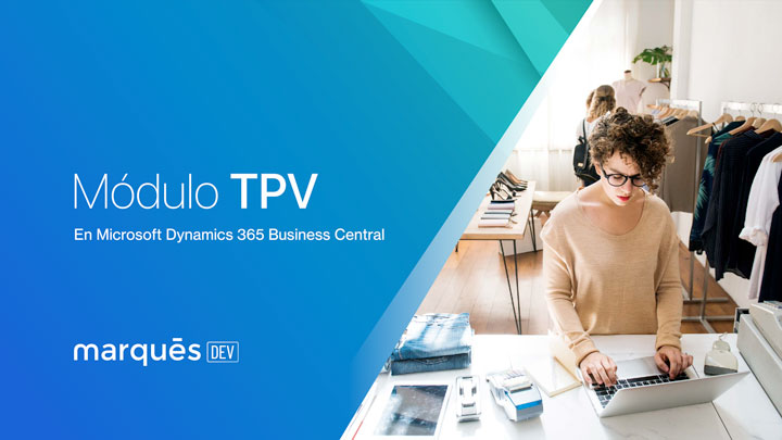 Nuevo módulo TPV en Business Central desarrollado por Marqués
