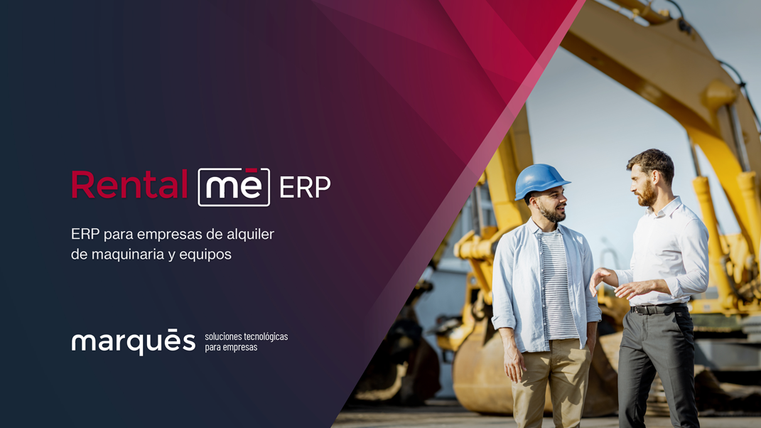 RentalMe ERP gestión de alquiler de Maquinaria y equpos. Vertical de Marqués. Bajo tecnología Microsoft Business Central Dynamics 365.