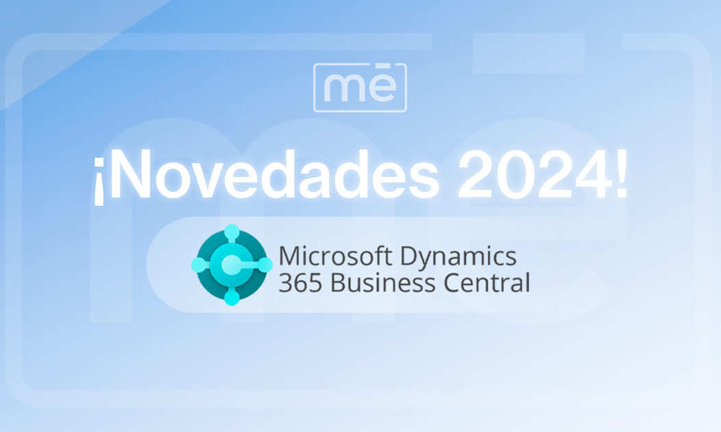 Las novedades presentadas por parte de Microsoft para su sistema ERP Business Central de cara a 2024